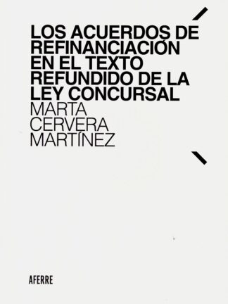 Acuerdos de refinanciación en el Texto Refundido de la Lay Concursal