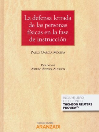 Defensa letrada de las personas físicas en la fase de instrucción