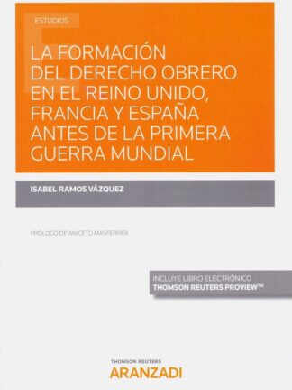 Formación del derecho obrero en el Reino Unido, Francia y España antes de la primera guerra mundial