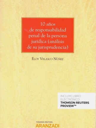 10 años de responsabilidad penal de la persona jurídica (análisis de su jurisprudencia)
