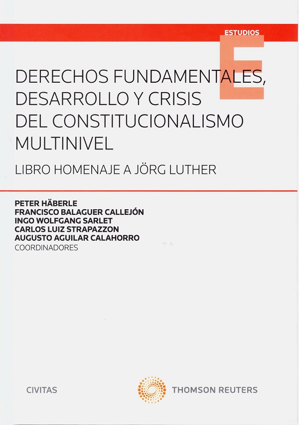 Derechos fundamentales, desarrollo y crisis del constitucionalismo multinivel. Libro homenaje a Jörg Luther-0