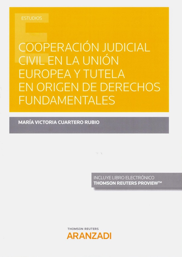 Cooperación judicial civil en la Unión Europea y tutela en origen de derechos fundamentales-0