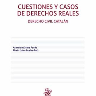 Cuestiones y casos de derechos reales. Derecho civil catalán