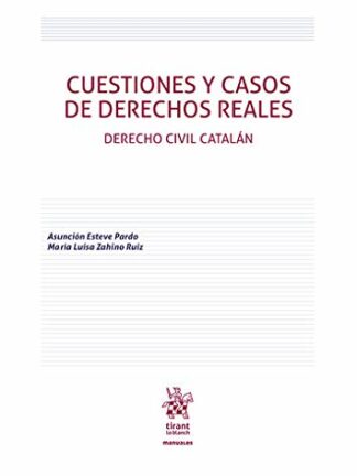 Cuestiones y casos de derechos reales. Derecho civil catalán