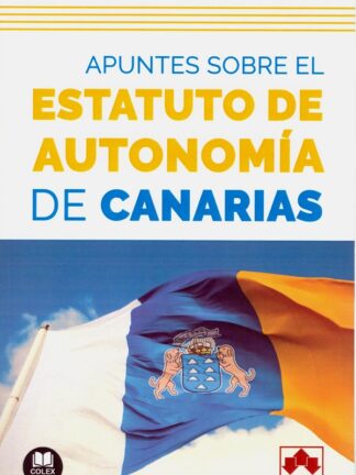 Apuntes sobre el Estatuto de Autonomía de Canarias. Análisis de las instituciones políticas tras la reforma operada por la Ley Orgánica 1/2018 de 5 de noviembre
