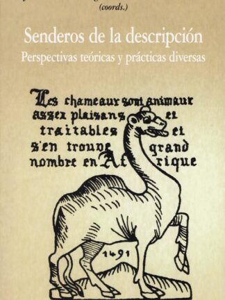 Senderos de la descripción. Perspectivas teóricas y prácticas diversas