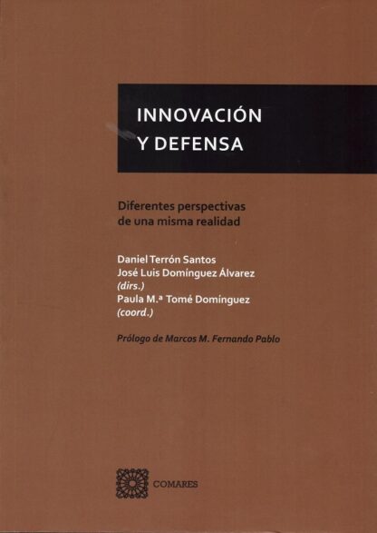 Innovación y defensa. Diferentes perspectivas de una misma realidad