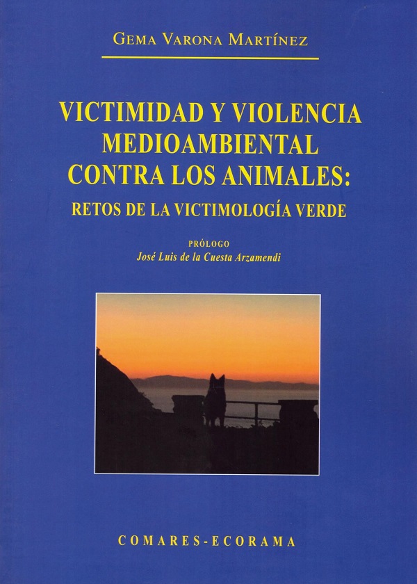 Victimidad y violencia medioambiental contra los animales: retos de la victimología verde-0