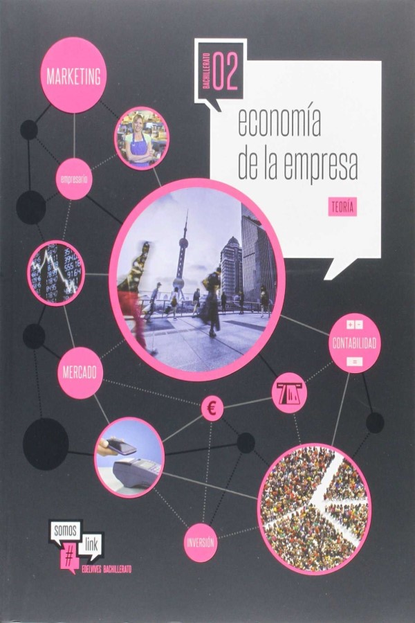 Economía de la Empresa 2.º Bachillerato. Teoría y Práctica -0
