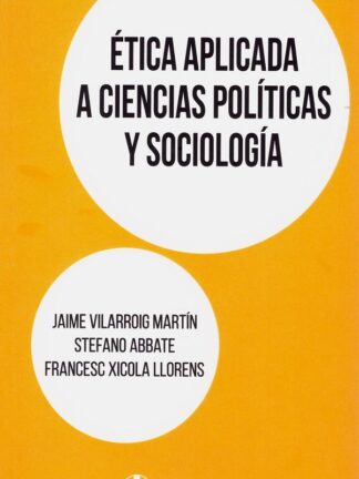 Ética aplicada a ciencias políticas y sociología