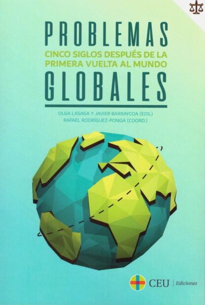Problemas globales. Cinco siglos después de la primera vuelta al mundo