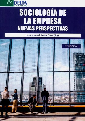 Sociología de la empresa. Nuevas perspectivas 2020 -0