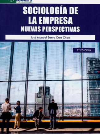 Sociología de la empresa. Nuevas perspectivas 2020
