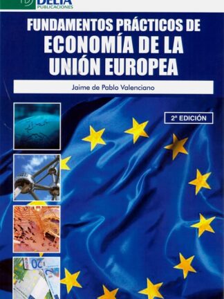 Fundamentos prácticos de economía de la Unión Europea