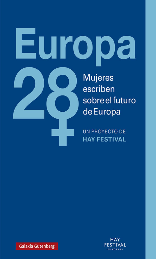 Europa 28. Mujeres escriben sobre el futuro de Europa -0