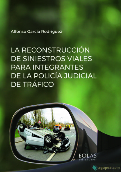 Reconstrucción de siniestros viales para integrantes de la policía judicial de tráfico