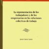 Representación de los trabajadores y de los empresarios en las relaciones colectivas de trabajo ( Incluye cuadernillo con preguntas test)-0