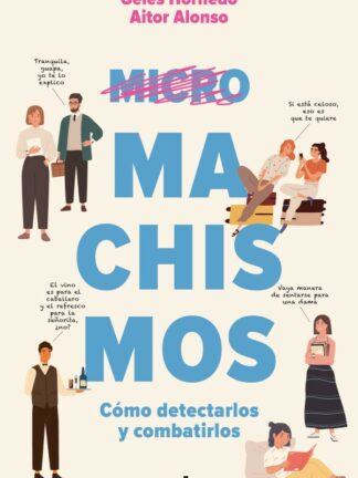 Micromachismos. Cómo detectarlos y combatirlos