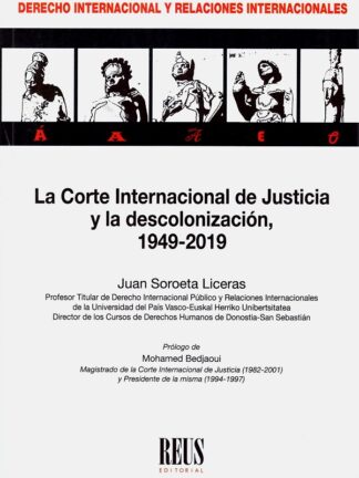 Corte Internacional de Justicia y la descolonización, 1949-2019