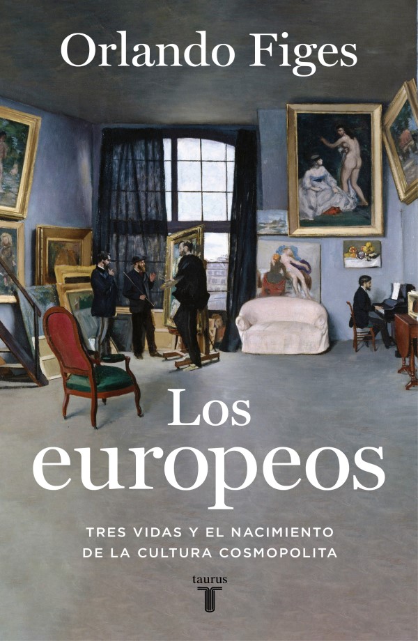 Los europeos. Tres vidas y el nacimiento de la cultura cosmopolita -0