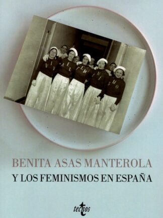 Benita Asas Manterola y los feminismos en España