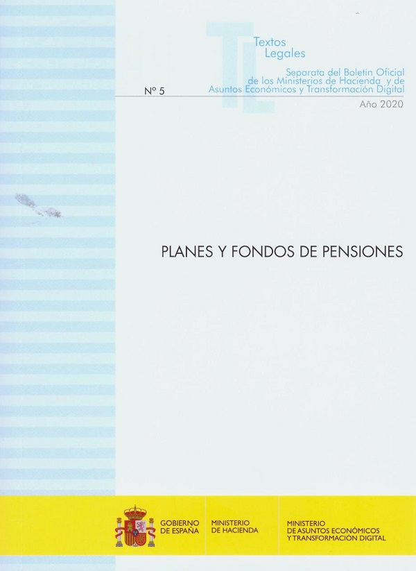 Planes y fondos de pensiones 2020. Nº 5 Separata del boletín oficial de los Ministerios de Hacienda y de Asuntos Económicos y Transformación Digital-0