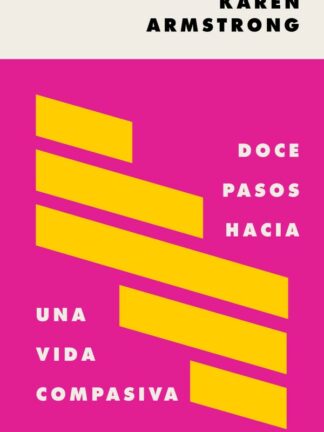 Doce pasos hacia una vida compasiva