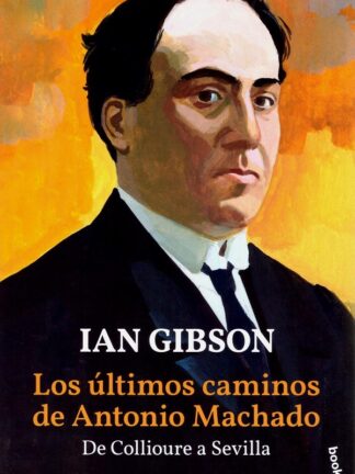 Últimos caminos de Antonio Machado