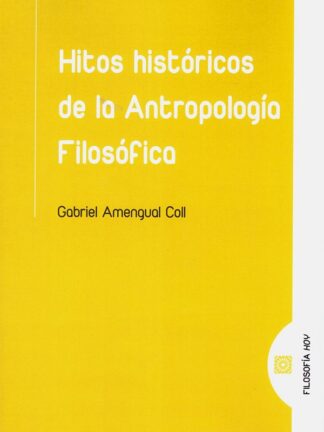 Hitos históricos de la antropología filosófica