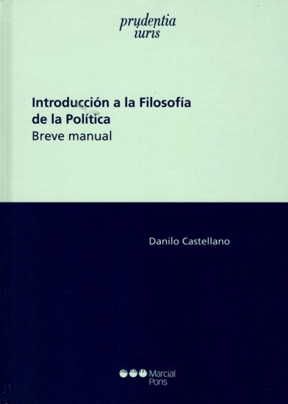 Introducción a la filosofía de la política. Breve manual