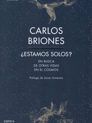 ¿Estamos solos? En busca de otras vidas en el cosmos