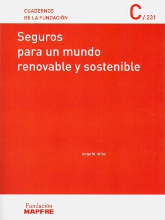 Seguros para un mundo renovable y sostenible
