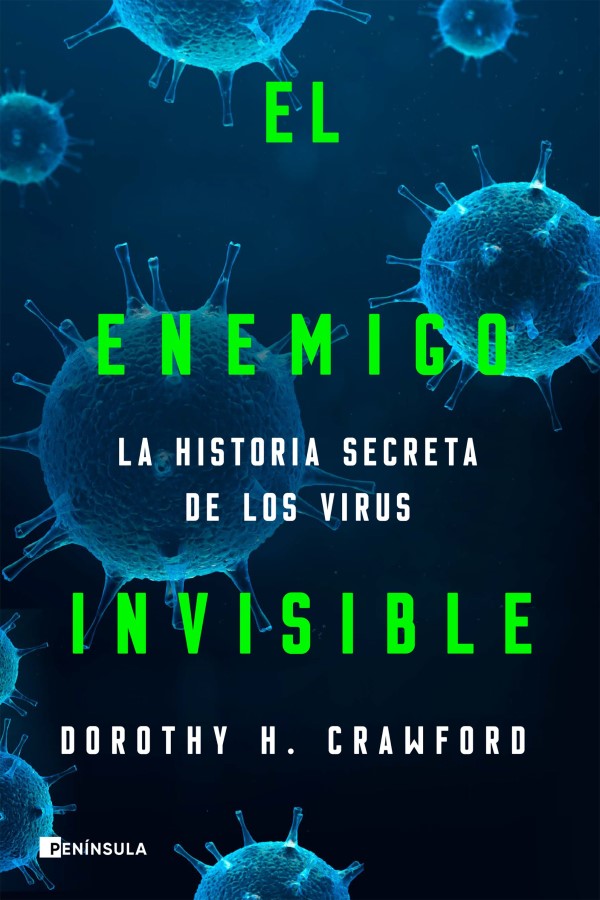 Enemigo invisible. La historia secreta de los virus -0