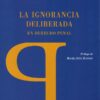 La ignorancia deliberada en derecho penal -0