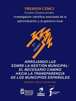 Arrojando luz sobre la gestión municipal: el necesario camino hacia la transparencia de los municipios españoles