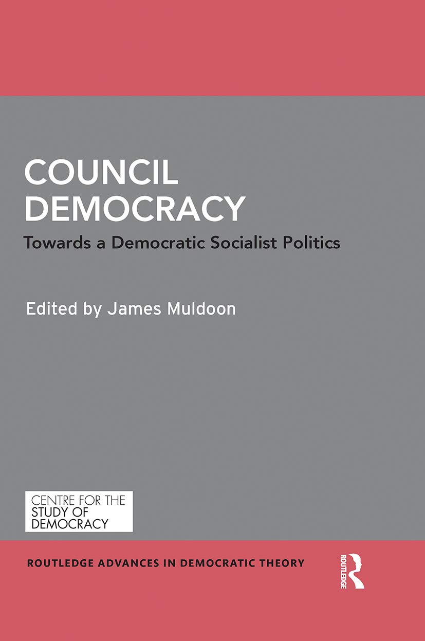 Council democracy Towards a democratic