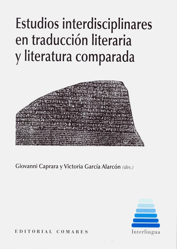 ESTUDIOS INTERDISCIPLINARES EN TRADUCCIÓN LITERARIA Y LITERATURA COMPARADA