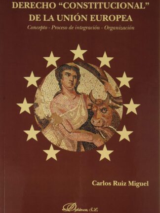 Derecho Constitucional de la Unión Europea