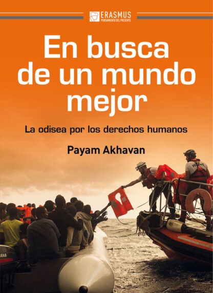 En busca de un mundo mejor. La odisea por los Derechos Humanos
