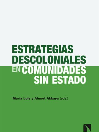 Estrategias descoloniales en comunidades sin Estado