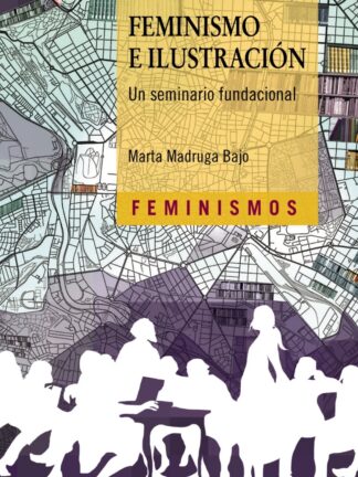 Feminismo e Ilustración. Un seminario fundacional