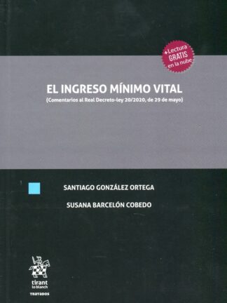 Ingreso Mínimo Vital (Comentarios al Real Decreto-Ley 20/2020, de 29 de mayo)