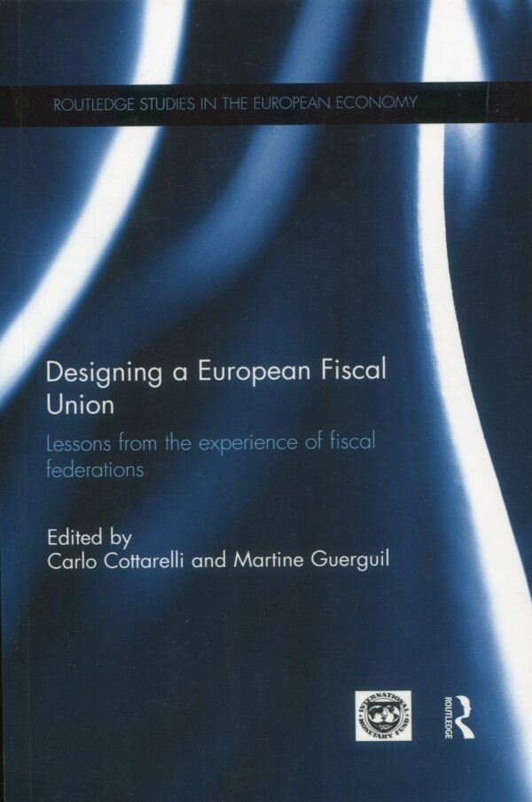 Designing a European Fiscal Union / 9780367669119