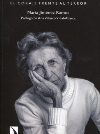 Ana María Vidal-Abarca. El coraje frente al terror