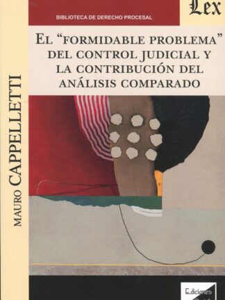 Formidable problema del control judicial y la contribución del análisis comparado