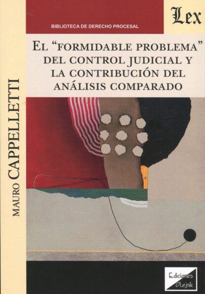Formidable problema del control judicial y la contribución del análisis comparado