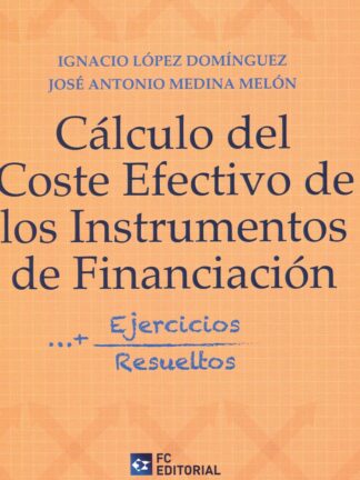 Cálculo del coste efectivo de los instrumentos financieros. Ejercicios resueltos