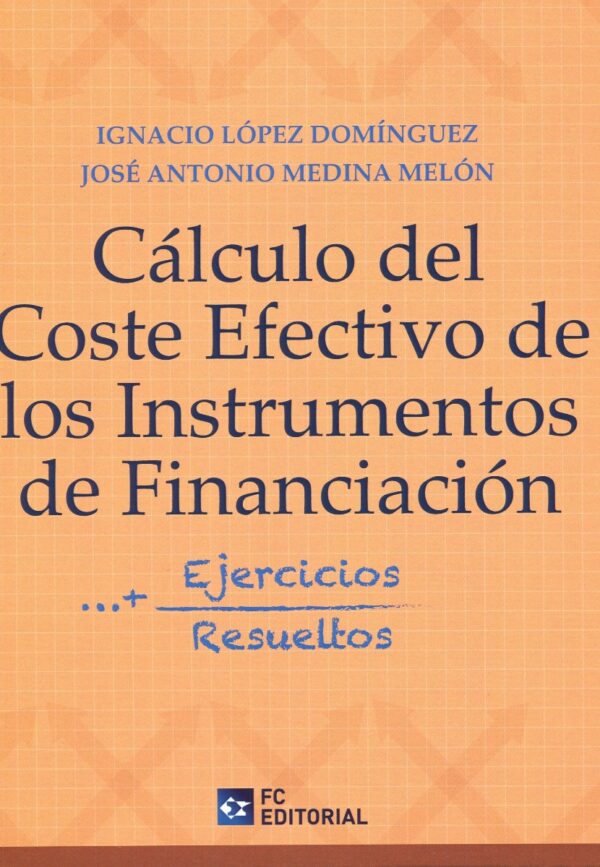 Cálculo del coste efectivo de los instrumentos financieros. Ejercicios resueltos-0