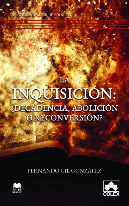 Inquisición: ¿Decadencia, abolición o reconversión?