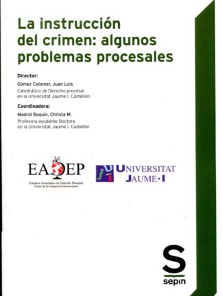 Instrucción del crimen: algunos problemas procesales